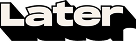 Later Logo